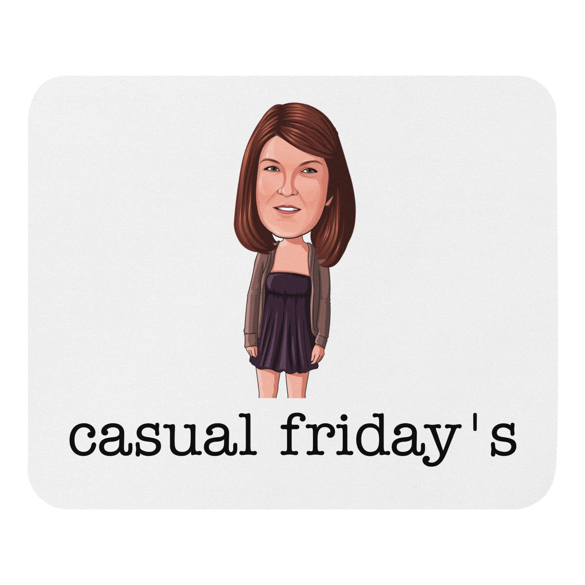 "casual friday's" mouse pad Introducing the "Casual Friday's Meredith Palmer Mouse Pad" – a laid-back, no-nonsense addition to your workspace inspired by everyone's favorite supplier relations representative! **Casual Vibes Features:** 1. **Chill Surface: